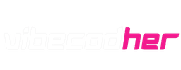 Vibecodeher